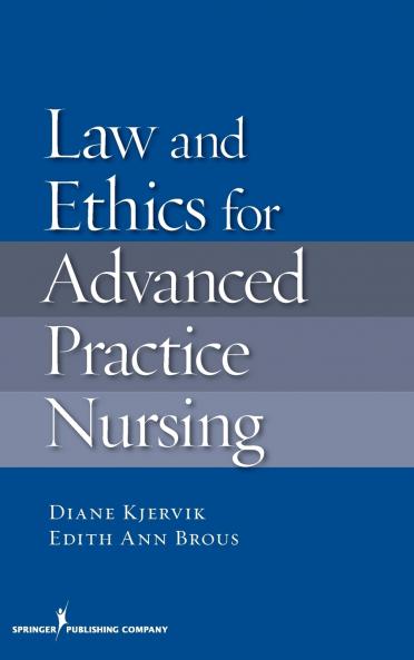 Law and Ethics in Advanced Practice Nursing