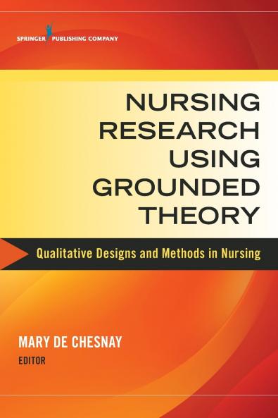Nursing Research Using Grounded Theory