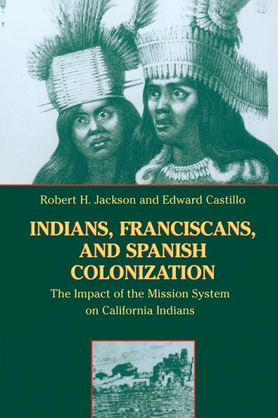 Indians Franciscans and Spanish Colonization