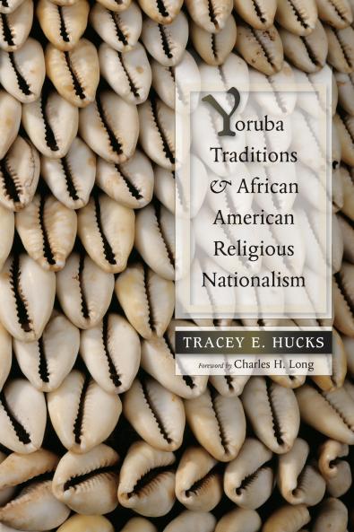 Yoruba Traditions and African American Religious Nationalism