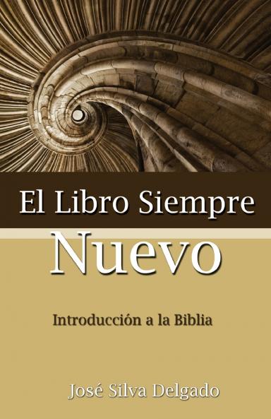 El Libro Siempre Nuevo = The Book Forever New
