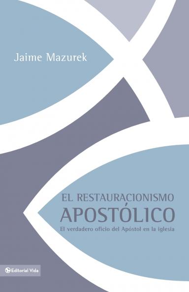El restauracionismo apost��lico