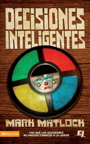 Decisiones inteligentes | Softcover  | Wisdom On... Making Good Decisions