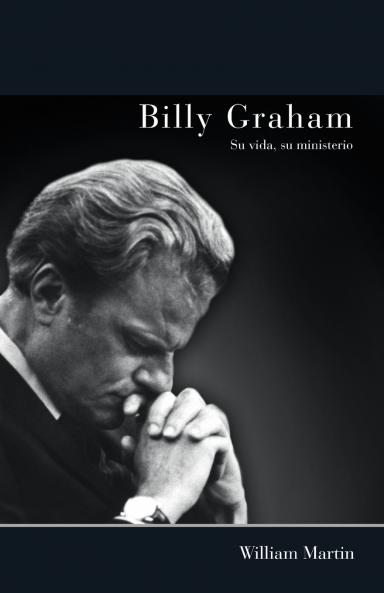 La Billy Graham - Su vida su ministerio