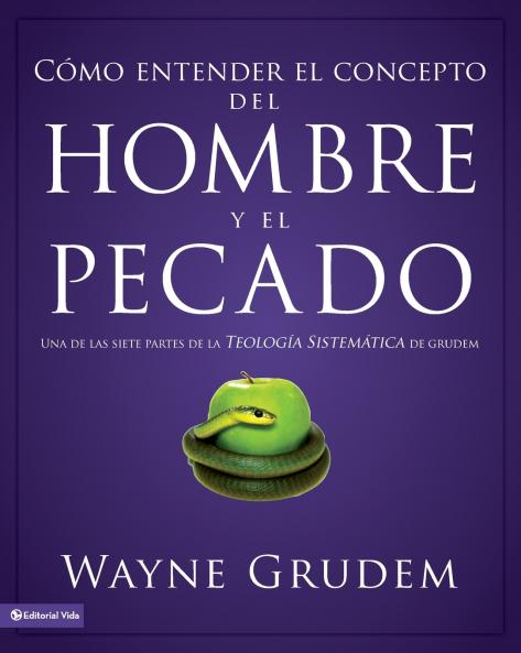 Cómo entender el concepto del hombre y el pecado | Softcover  | Making Sense of Man and Sin