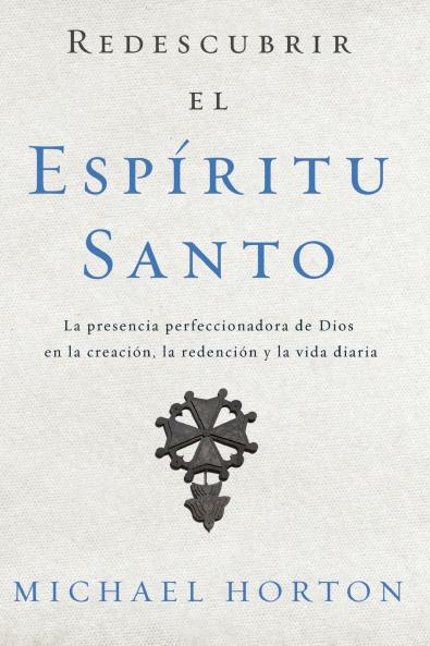 El Redescubrir el Esp��ritu Santo