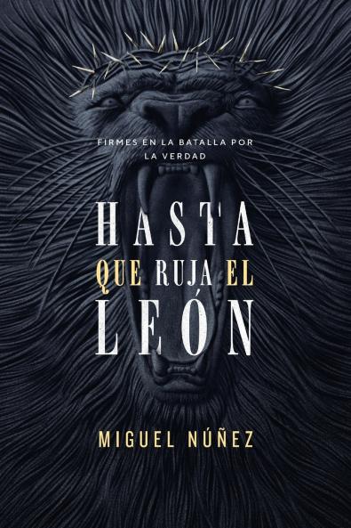 Hasta que ruja el León  | Softcover  | Not Until the Lion Roars