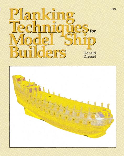 PLANKING TECHNIQUES 4 MODEL SHIP BLDRS