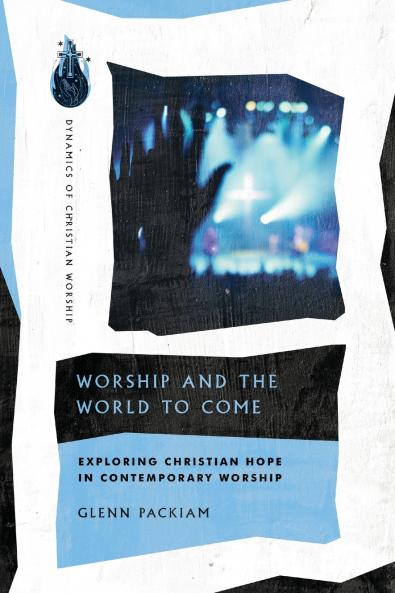 Worship and the World to Come
