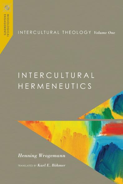 Intercultural Theology Volume One