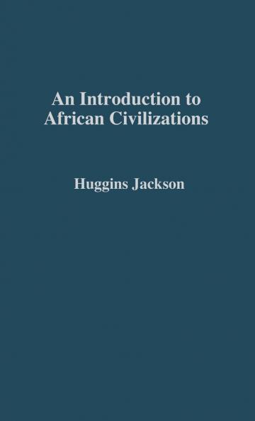 An Introduction to African Civilizations