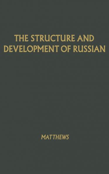 The Structure and Development of Russian