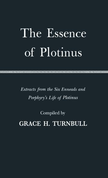 The Essence of Plotinus
