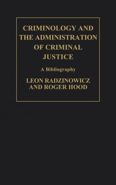 Criminology and the Administration of Criminal Justice