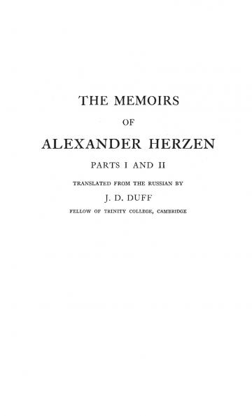 The Memoirs of Alexander Herzen Parts I and II