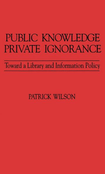 Public Knowledge Private Ignorance