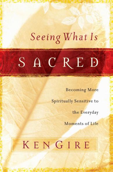 Seeing What Is Sacred