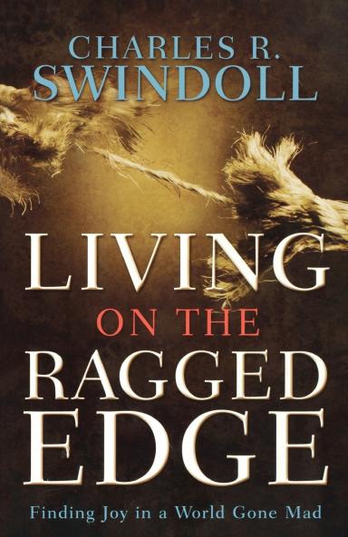 The Living on the Ragged Edge