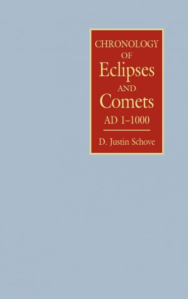 Chronology of Eclipses and Comets Ad 1-1000