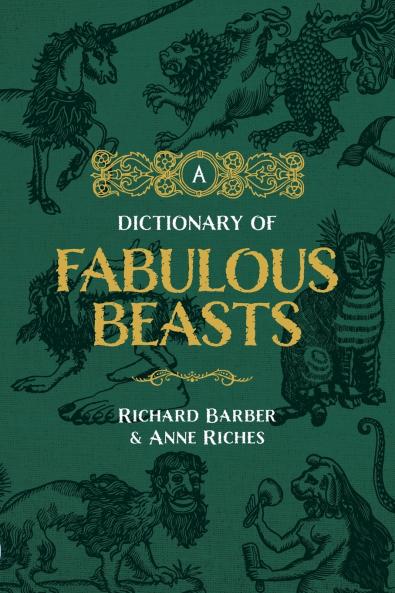 A Dictionary of Fabulous Beasts