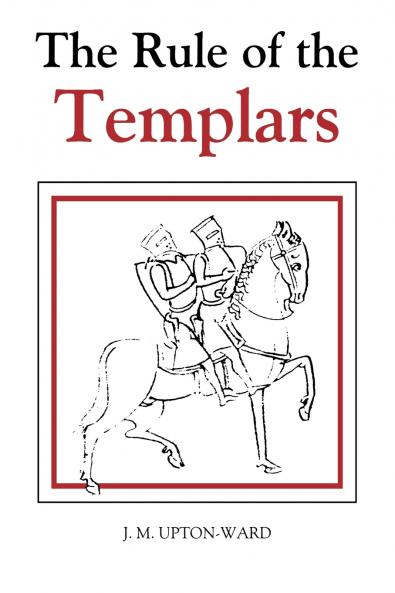 The Rule of the Templars