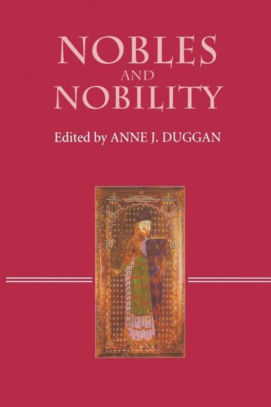 Nobles and Nobility in Medieval Europe