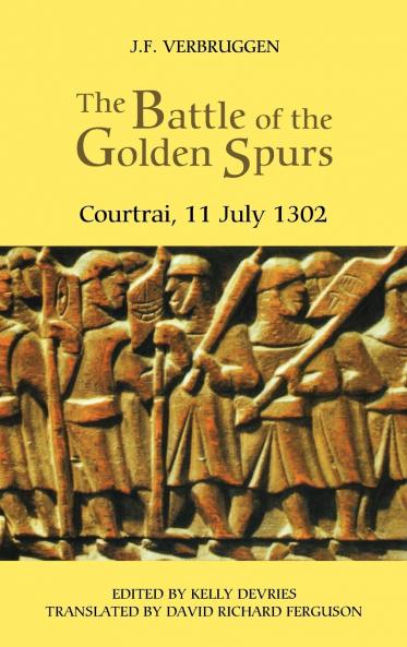 The Battle of the Golden Spurs (Courtrai 11 July 1302)