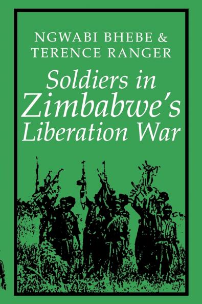 Soldiers in Zimbabwe's Liberation War