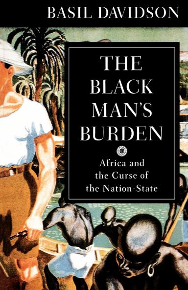 The Black Man's Burden