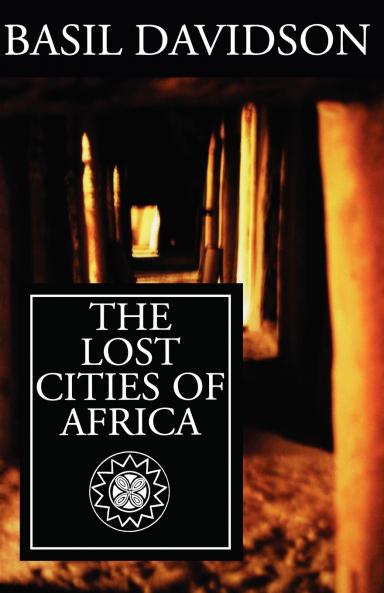 The Lost Cities of Africa