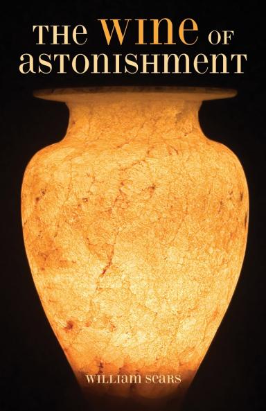 The Wine of Astonishment