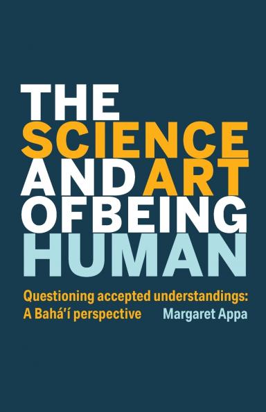 The  Science and Art  of Being Human