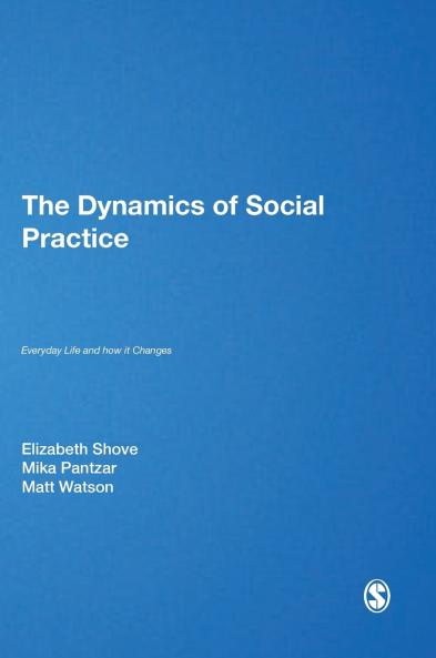The Dynamics of Social Practice