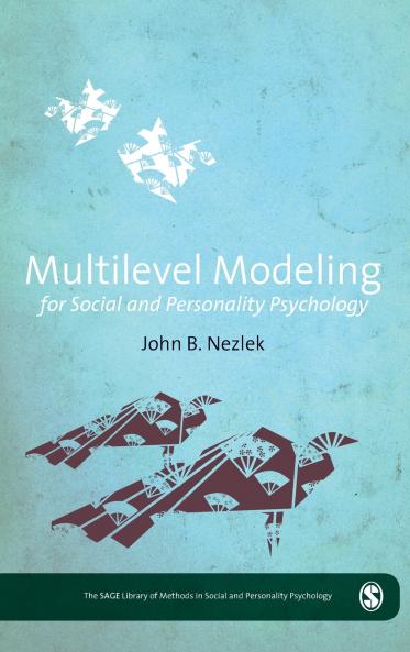 Multilevel Modeling for Social and Personality Psychology