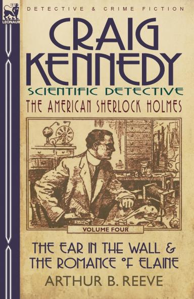Craig Kennedy-Scientific Detective
