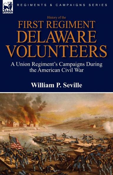 History of the First Regiment Delaware Volunteers