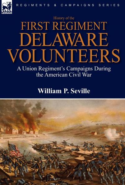 History of the First Regiment Delaware Volunteers