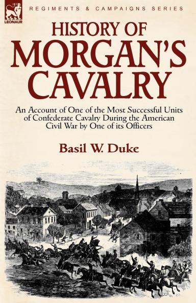 History of Morgan's Cavalry