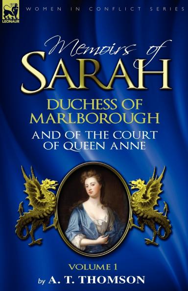 Memoirs of Sarah Duchess of Marlborough and of the Court of Queen Anne