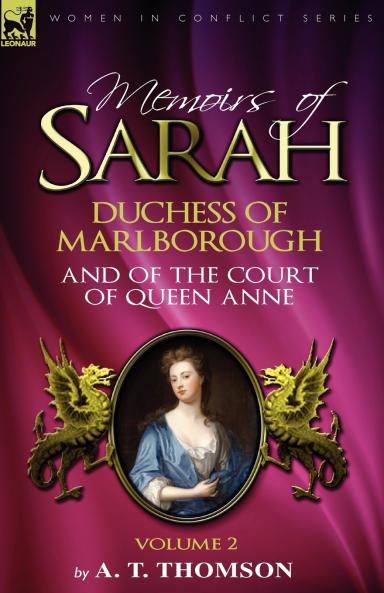 Memoirs of Sarah Duchess of Marlborough and of the Court of Queen Anne
