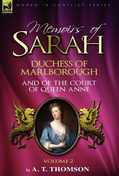 Memoirs of Sarah Duchess of Marlborough and of the Court of Queen Anne