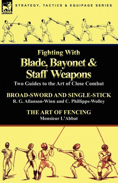 Fighting with Blade Bayonet & Staff Weapons