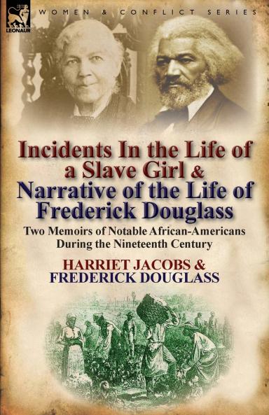 Incidents in the Life of a Slave Girl & Narrative of the Life of Frederick Douglass