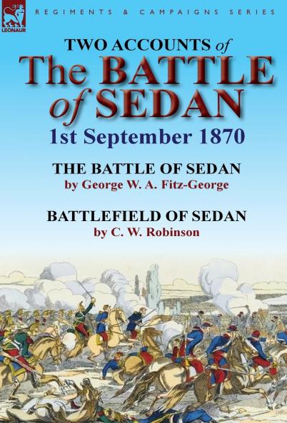 Two Accounts of the Battle of Sedan 1st September 1870