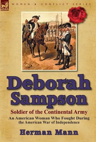 Deborah Sampson Soldier of the Continental Army