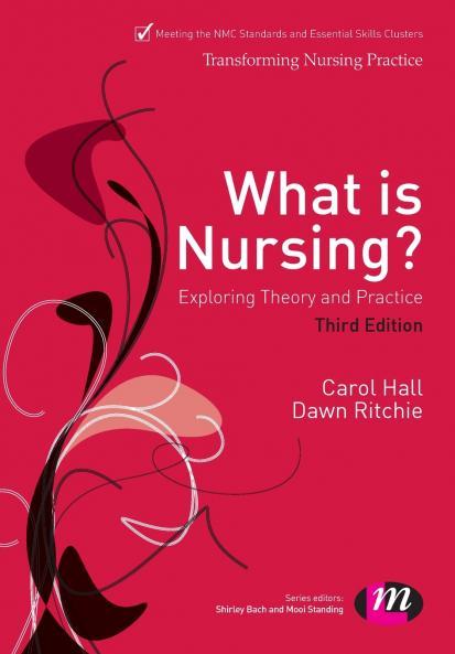 What is Nursing? Exploring Theory and Practice
