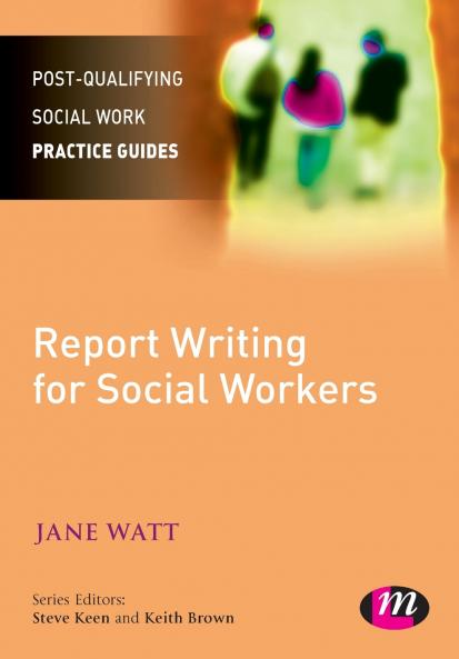 Report Writing for Social Workers