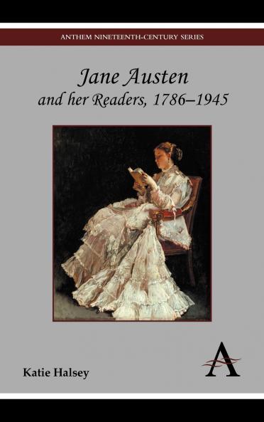 Jane Austen and her Readers 1786-1945