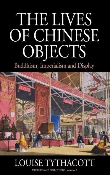 The Lives of Chinese Objects