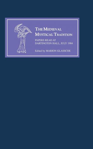 The Medieval Mystical Tradition in England III